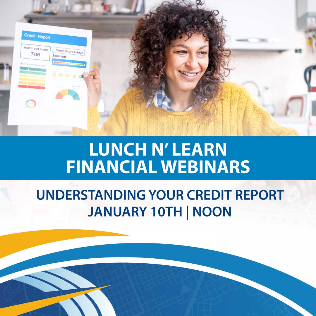 Lunch N’ Learn | Understanding Your Credit Report