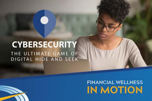 Cybersecurity: The Ultimate Game of Digital Hide and Seek