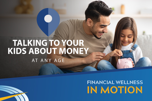 Talking to Your Kids About Money -At Any Age