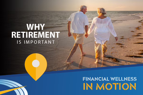 Why Planning For Retirement Is Important